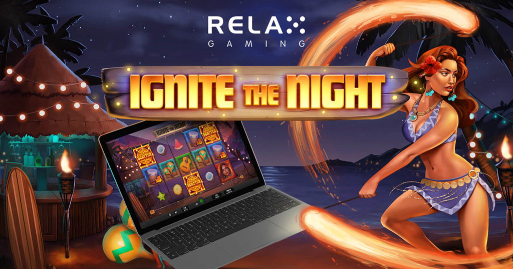 Relax Gaming launches Ignite the Night