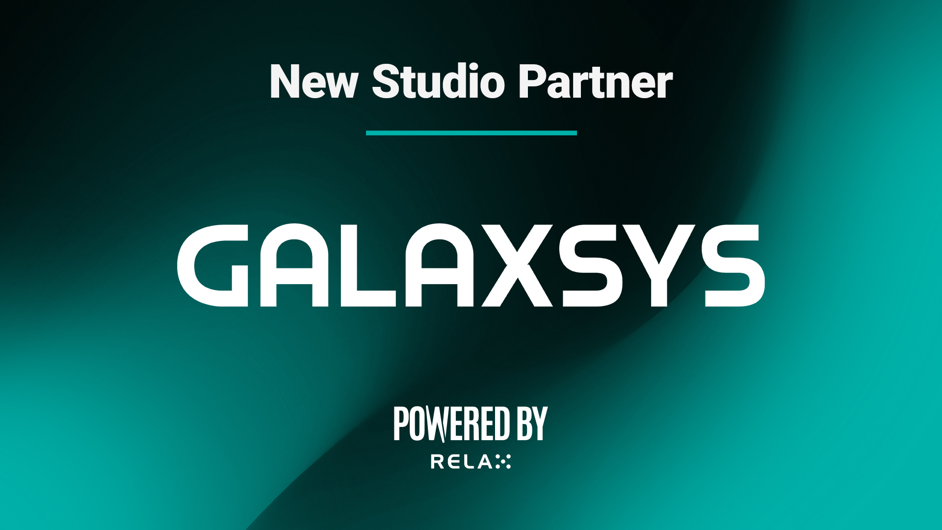 Relax Gaming welcomes Galaxsys as its latest Powered By studio partner