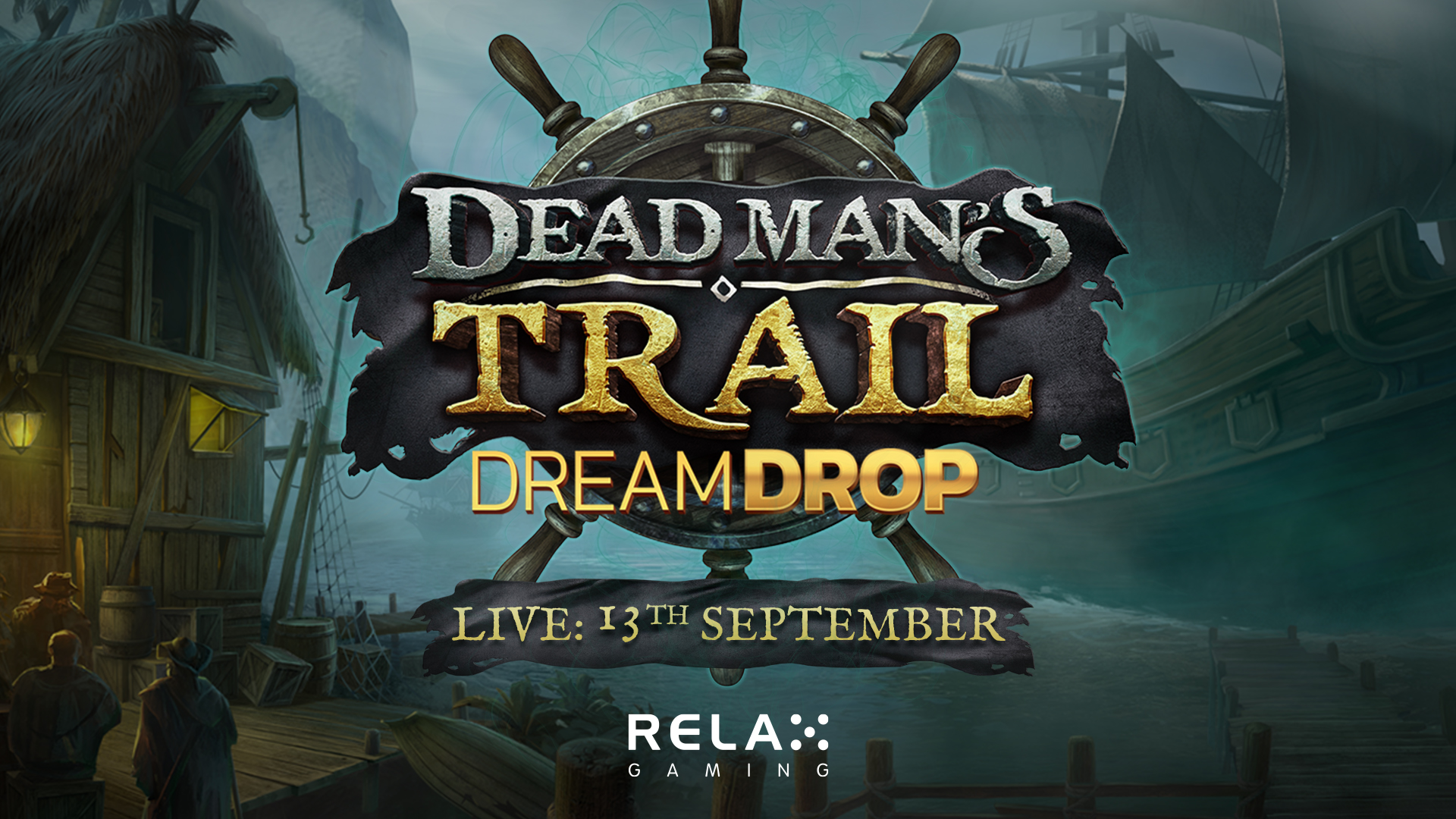Plunder epic jackpots in Relax Gaming release Dead Man’s Trail Dream Drop