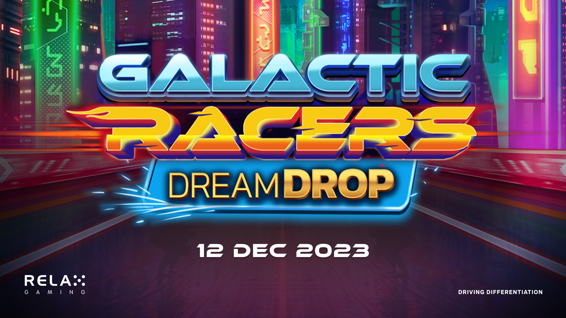 Gear up for lawless racing as Relax Gaming releases Galactic Racers Dream Drop